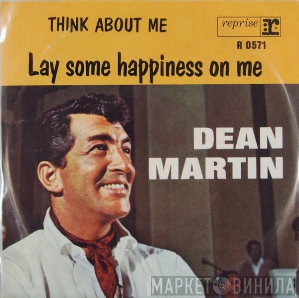  Dean Martin  - Lay Some Happiness On Me / Think About Me