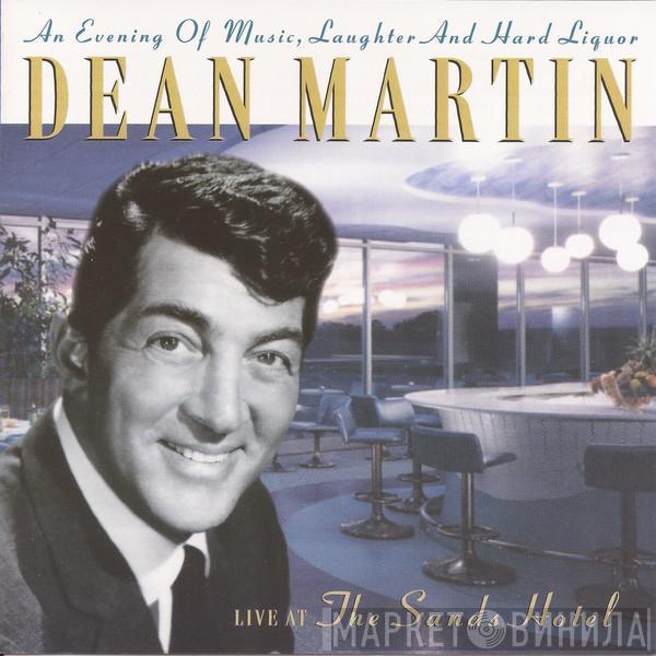 Dean Martin - An Evening Of Music, Laughter And Hard Liquor (Live At The Sands Hotel)