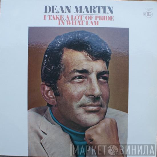  Dean Martin  - I Take A Lot Of Pride In What I Am