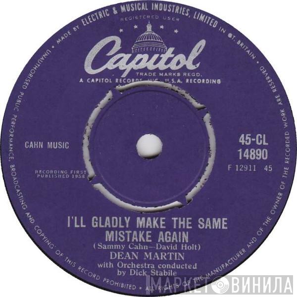 Dean Martin - I'll Gladly Make The Same Mistake Again