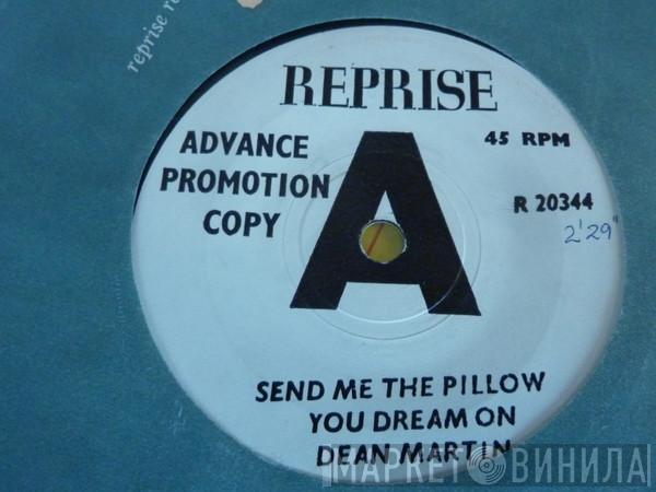 Dean Martin - Send Me The Pillow You Dream On