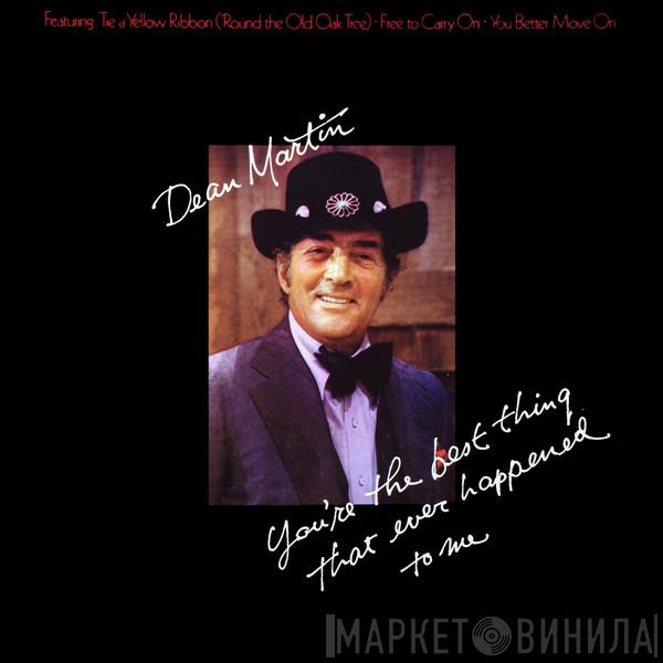 Dean Martin - You're The Best Thing That Ever Happened To Me
