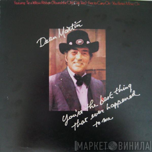 Dean Martin - You're The Best Thing That Ever Happened To Me