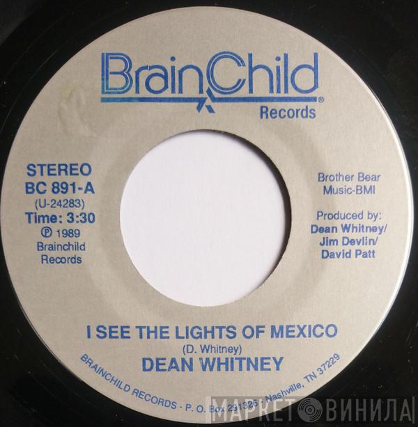 Dean Whitney - I See The Lights Of Mexico / One Way To Paradise