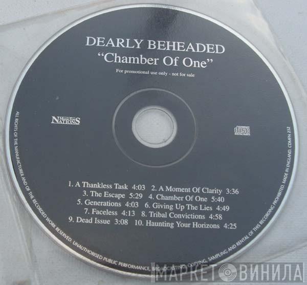 Dearly Beheaded - Chamber Of One