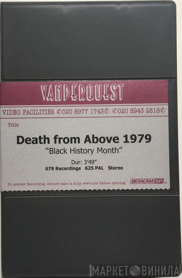  Death From Above 1979  - Black History Month