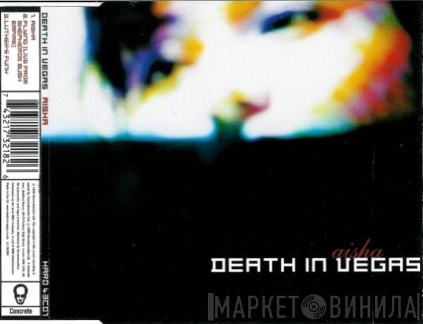  Death In Vegas  - Aisha