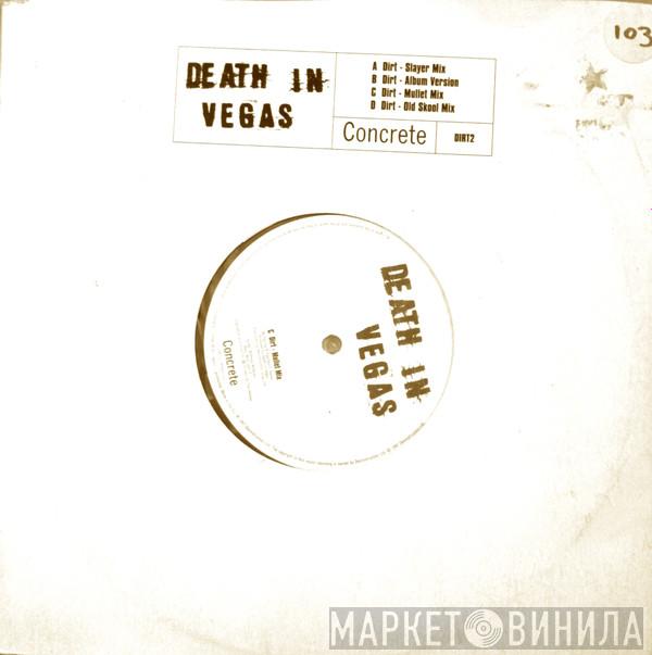  Death In Vegas  - Dirt