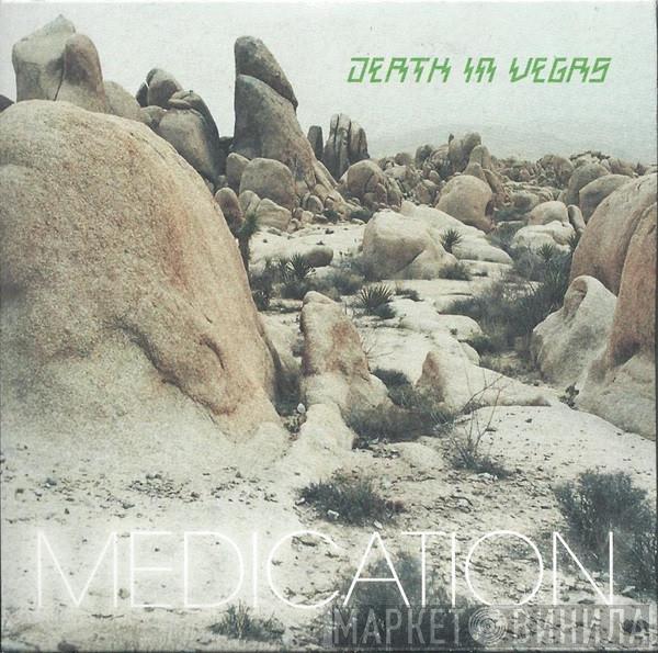 Death In Vegas - Medication