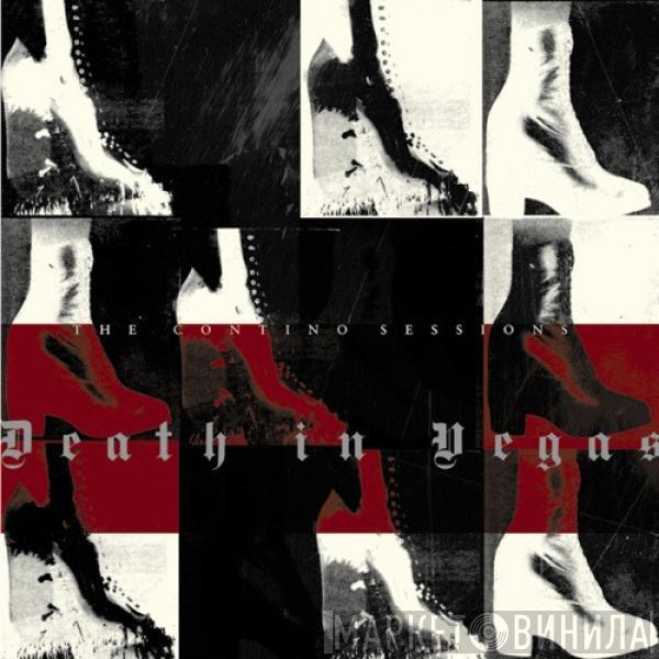 Death In Vegas - The Contino Sessions