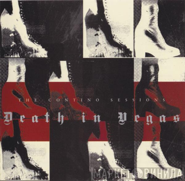  Death In Vegas  - The Contino Sessions