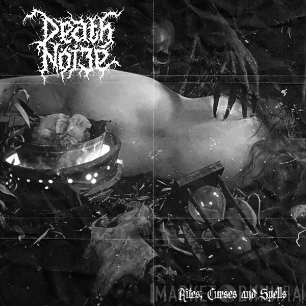 Death Nöize - Rites, Curses And Spells
