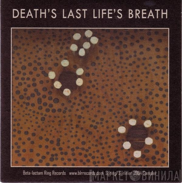  - Death's Last Life's Breath