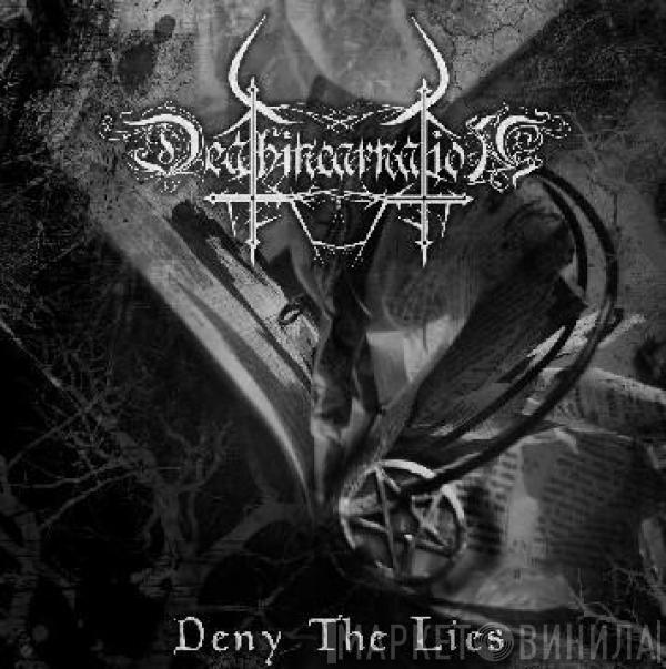 Deathincarnation - Deny The Lies