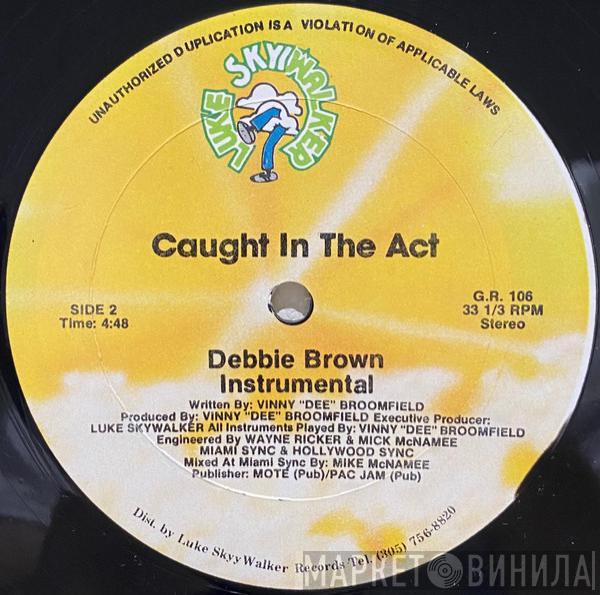 Debbie Brown - Caught In The Act