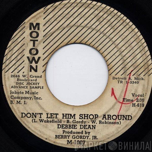 Debbie Dean - Don’t Let Him Shop Around / A New Girl