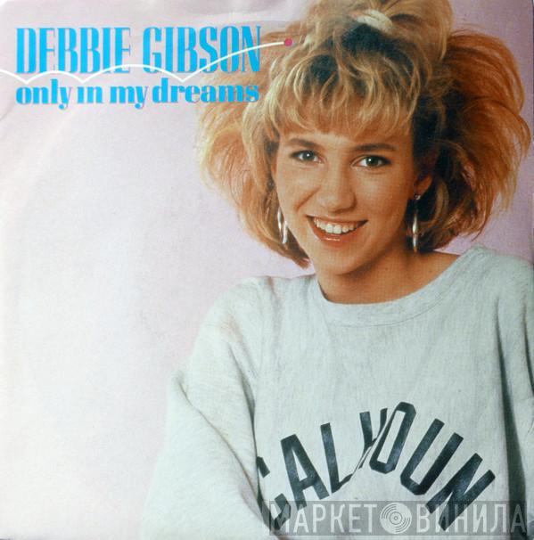  Debbie Gibson  - Only In My Dreams