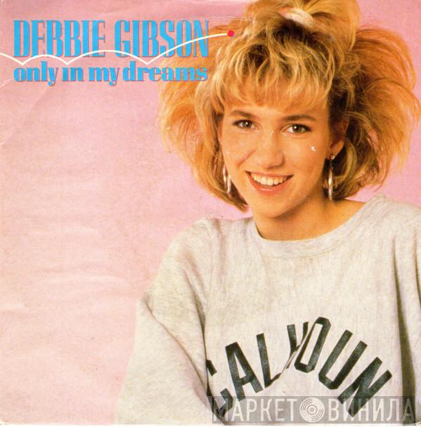  Debbie Gibson  - Only In My Dreams