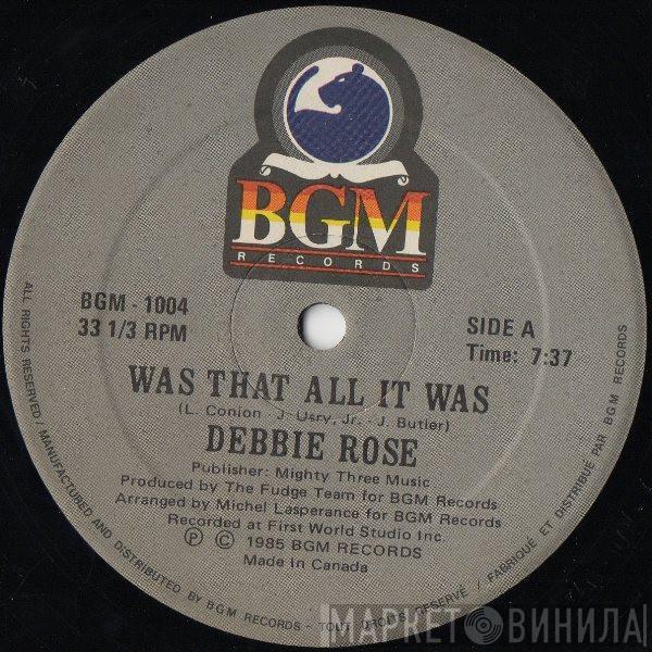 Debbie Rose  - Was That All It Was / El Toro Loco