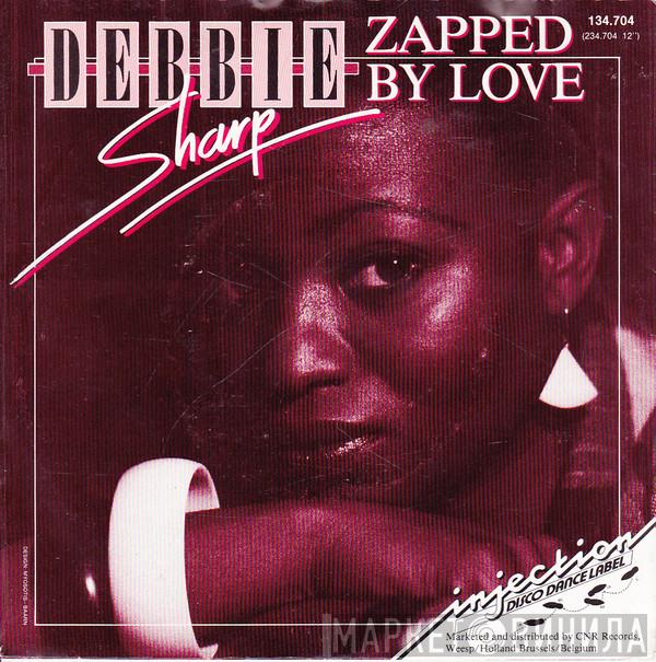  Debbie Sharp  - Zapped By Love
