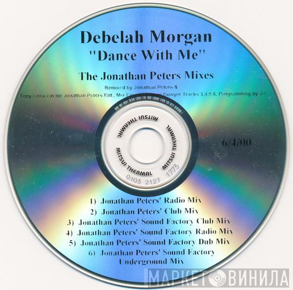  Debelah Morgan  - Dance With Me (The Jonathan Peters Mixes)