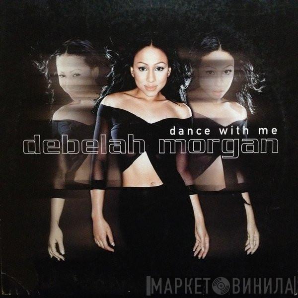  Debelah Morgan  - Dance With Me