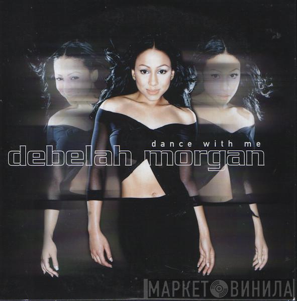  Debelah Morgan  - Dance With Me