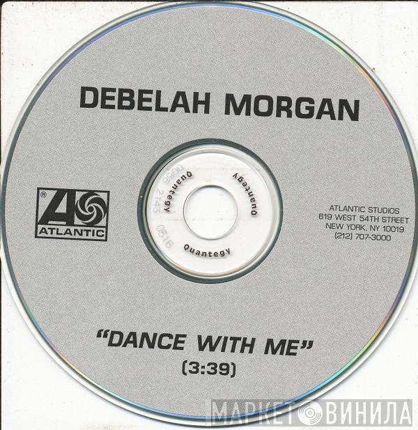  Debelah Morgan  - Dance With Me