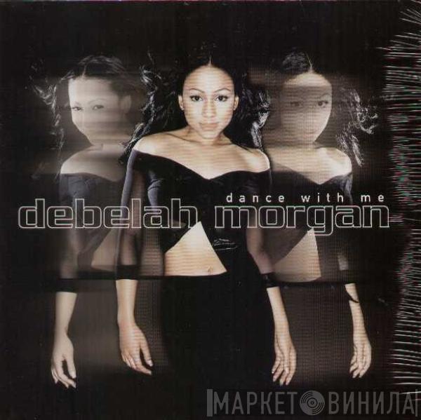 Debelah Morgan - Dance With Me