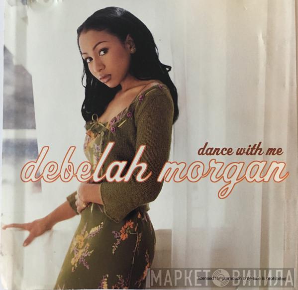  Debelah Morgan  - Dance With Me