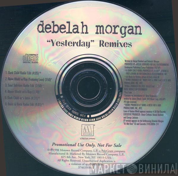  Debelah Morgan  - Yesterday (Remixes)