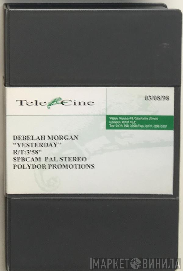  Debelah Morgan  - Yesterday