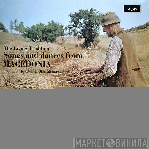 Deben Bhattacharya - Songs And Dances From Macedonia