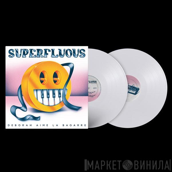 Deborah Aime La Bagarre - Superfluous