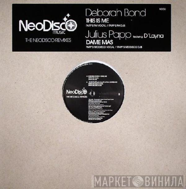 Deborah Bond, Julius Papp - The NeoDisco Remixes