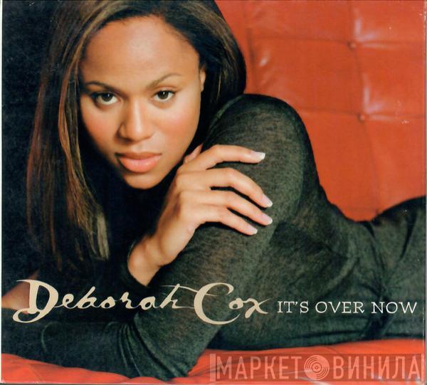  Deborah Cox  - It's Over Now