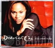 Deborah Cox - It's Over Now