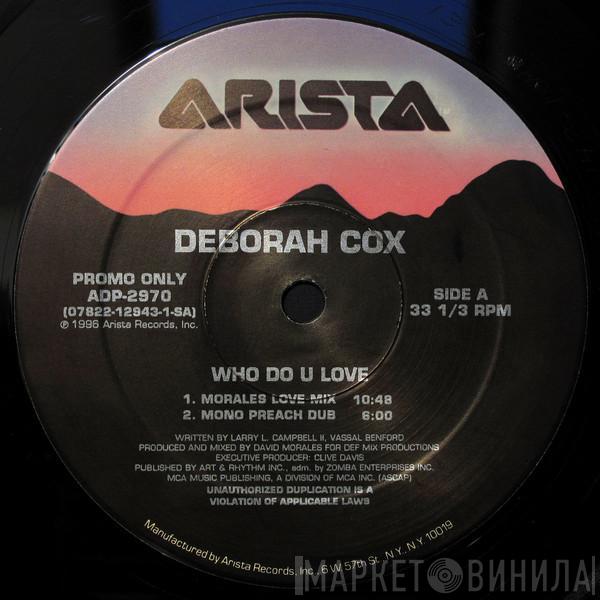  Deborah Cox  - Who Do U Love