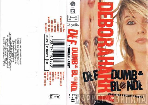  Deborah Harry  - Def, Dumb & Blonde