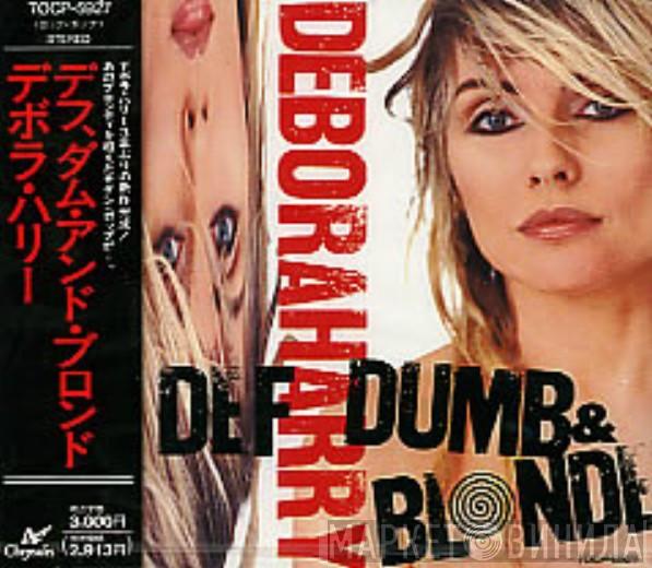  Deborah Harry  - Def, Dumb & Blonde