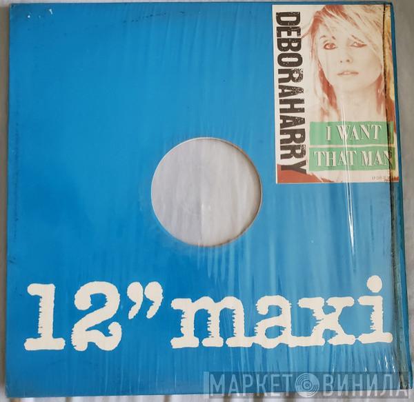  Deborah Harry  - I Want That Man