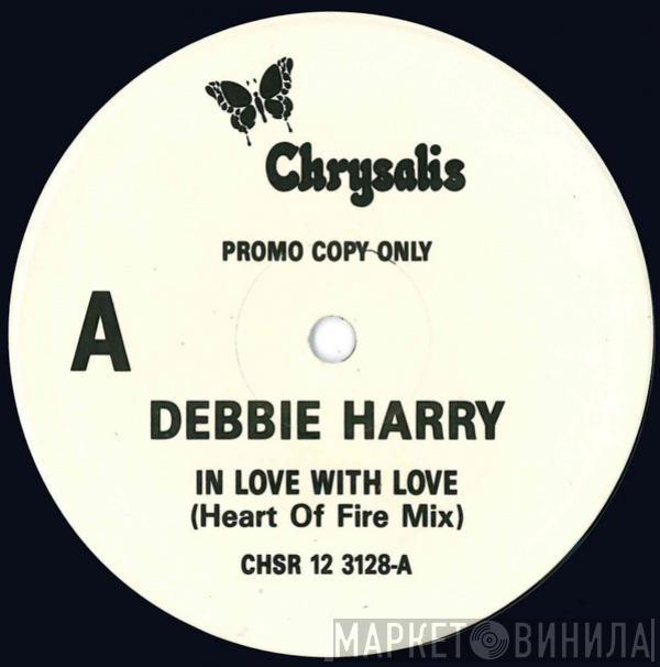  Deborah Harry  - In Love With Love (Heart Of Fire Mix)