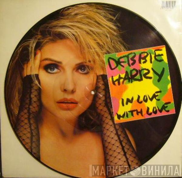  Deborah Harry  - In Love With Love