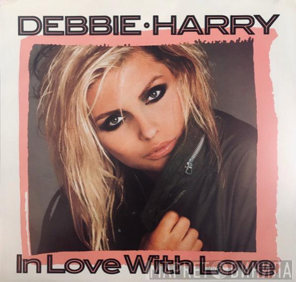  Deborah Harry  - In Love With Love