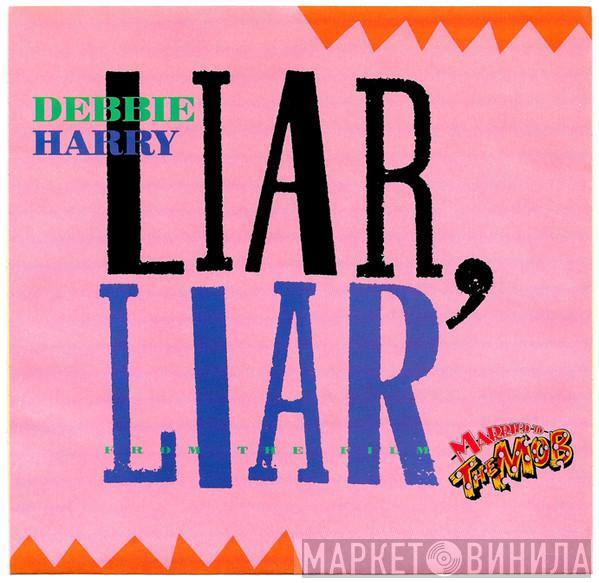  Deborah Harry  - Liar, Liar