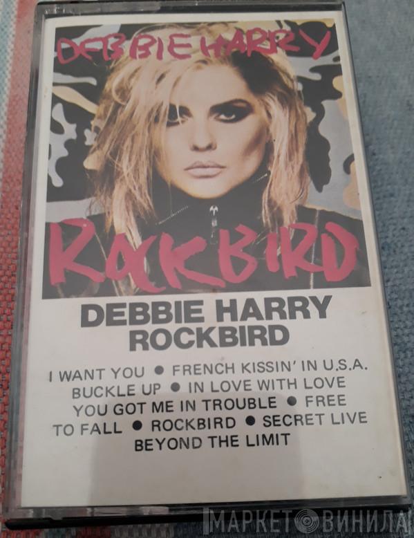  Deborah Harry  - Rockbird