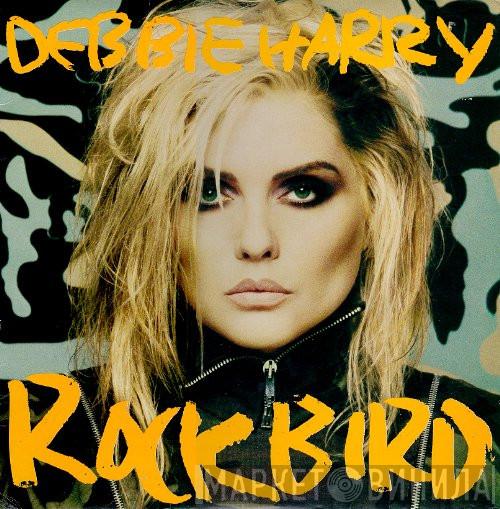 Deborah Harry - Rockbird