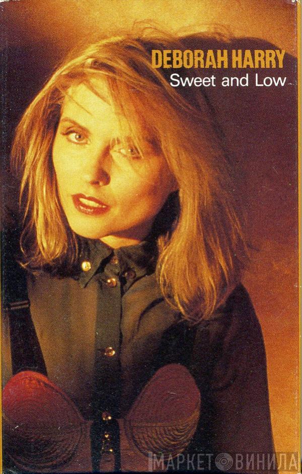  Deborah Harry  - Sweet And Low