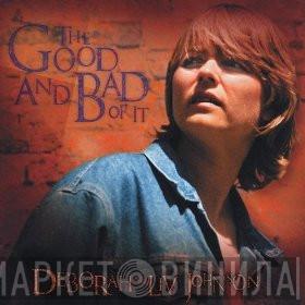 Deborah Liv Johnson - The Good And Bad Of It