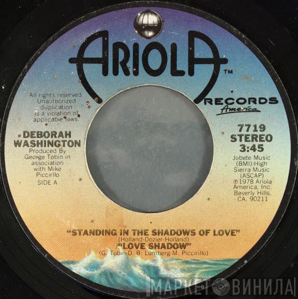  Deborah Washington  - Standing In The Shadows Of Love / Love Shadow